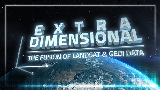 ExtraDimensional—The Fusion of Landsat & GEDI - NASA Science