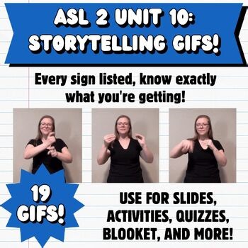ASL 2 Unit 5: Storytelling GIFs! | 19 GIFs for ASL Instruction