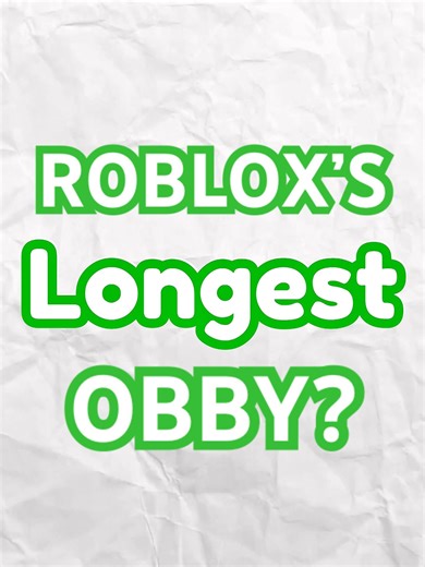 What Is THE Most LONGEST ROBLOX GAME?