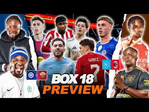 BOX 18 WEEKEND PREVIEW- [ FT. Tox, Henry, Dani & Ade ] Arsenal, Barca, Chelsea, Liverpool, etc