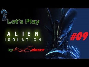 ALIEN ISOLATION #09 *HORROR* Alarm! ALARM!! {Schwer} Let's Play [Deutsch HD+ blind]
