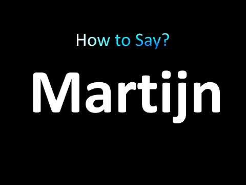 How to Pronounce Martijn