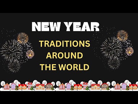New year traditions around the world | New year facts | New year celebrations in different countries