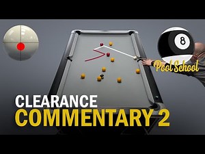 Clearance Commentary 2 - Clearing The Pool Table | Pool School