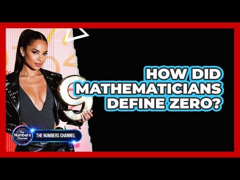 How Did Mathematicians Define Zero?