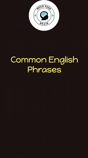 6.9K views · 78 reactions | Common English Phrases Build YouR Brain | Build YouR Brain | Facebook