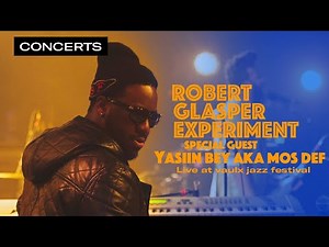 Robert Glasper & Yasiin Bey 'Mos Def' - Lovely Day | Live at A Vaulx Jazz