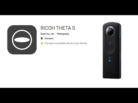 Ricoh Theta S Mobile Application Overview