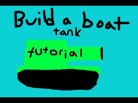 build a boat for treasure tank tutorial