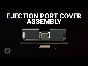 Ejection Port Cover Assembly
