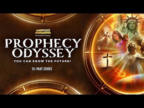 Prophecy Odyssey - 16-part Bible study series - AIRING SOON
