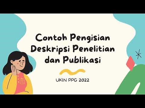Contoh Deskripsi Kegiatan Penelitian dan Publikasi UKIN PPG