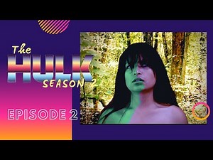 SHE HULK - THE HULK SEASON 2 - Episode 2