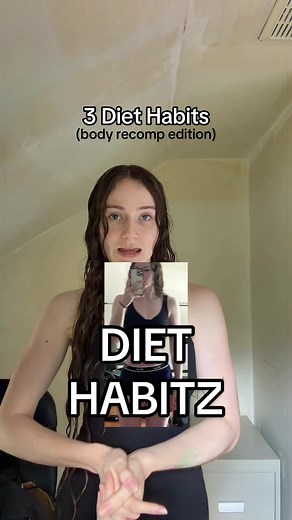 Diet habits for a body recomp 🫶 for the gym girls who want to build muscle while losing fat!!##dreambody##athomeworkout##bodyrecomposition##gymgirlies##nutrition