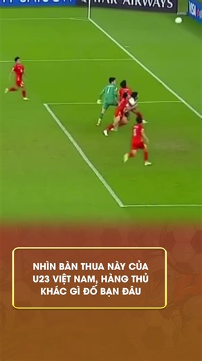Lắc đầu trước hàng thủ #u23vietnam #bongda | vietnam