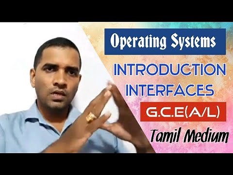G.C.E (A/L) ICT | Operating Systems | Introduction | Tamil Medium | PART 1