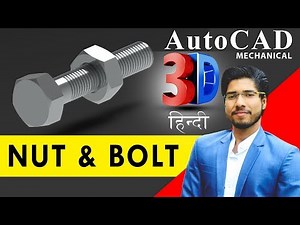AutoCAD 3D Modeling of Nut Bolt (M12) | 3D Tutorial in Hindi
