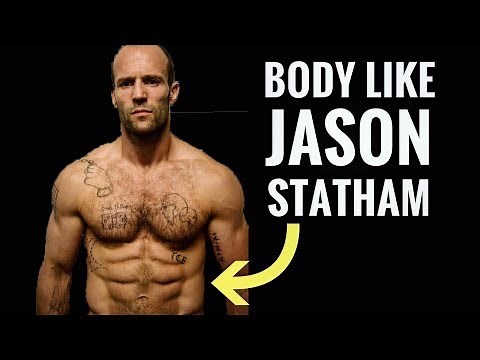 How To Get A Body Like Jason Statham