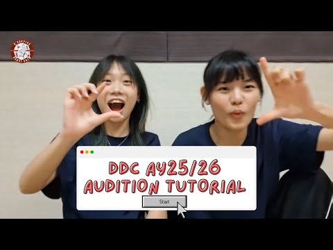 DDC AY25/26 AUDITION TUTORIAL