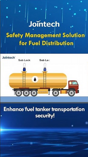 Jointech's Safety Solution for Fuel Transport - Tanker Truck Electronic Sealing Monitoring System (T