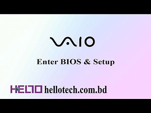 How to enter Bios Sony Vaio laptop .