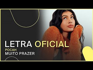 Pocah - Muito Prazer (Letra Oficial)