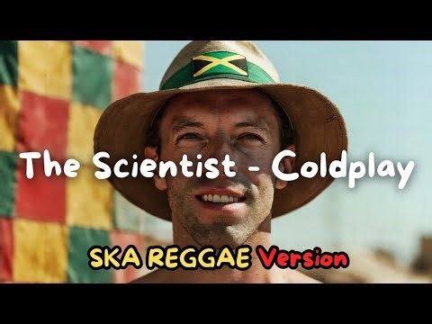 "The Scientist" (Ska Reggae) Reimagined by AI - Coldplay Cover