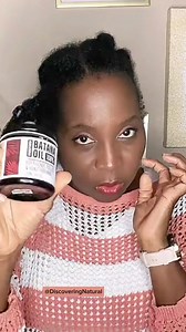 How to use Batana Oil for Styling your hair | DiscoveringNatural