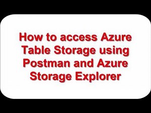 Access Azure Table Storage - POSTMAN & Storage Explorer