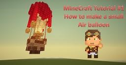 Small Air Balloon! | Tutorial | Video | Schematic + World Download Minecraft Map