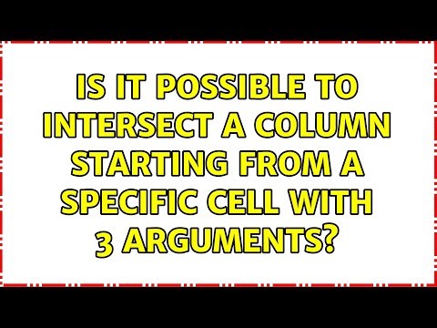 Is it possible to Intersect a column starting from a specific cell with 3 arguments?