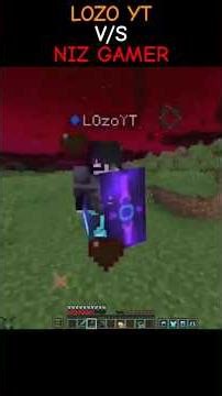 @LozoYTT V/S @NizGamer