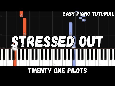 Twenty One Pilots - Stressed Out (Easy Piano Tutorial)