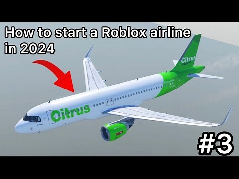 Tips for starting a Roblox airline! (Part 3)