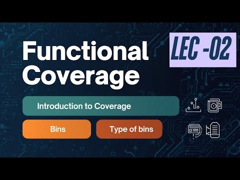 Functional Coverage / LEC -02 / Introduction to Bins