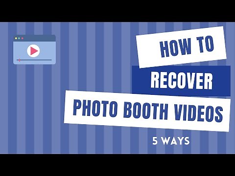 How to Recover Deleted or Corrupted Photo Booth Videos on Mac (5 Ways)?