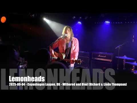Lemonheads - Withered and Died (Richard & Linda Thompson) - 2025-09-04 - Copenhagen Loppen, DK