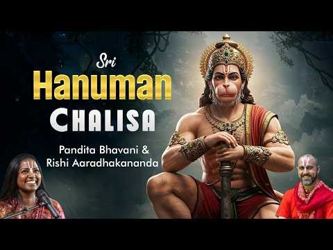 Sri Hanuman Chalisa - Pandita Bhavani and Rishi Aaradhakananda | Prarthana