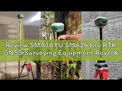 Review SMAJAYU SMA26 Pro RTK GNSS Surveying Equipment Rover&Base with Collector, 1408 Channels 4G/BT
