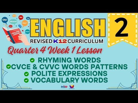ENGLISH 2 | RHYMING WORDS | WEEK 1 LESSON | QUARTER 4 | REVISED CURRICULUM