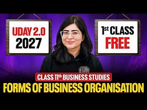 Uday 2.0 2027 Commerce Class 11th Business Studies | Forms Of Business Organisation | 1st Class Free