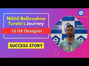 Nikhil Balkrushna Turale Got Placed as UI/UX Designer | UI/UX Design Masters Program Elearn Infotech