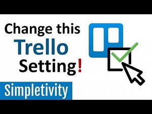 The ONE Trello Setting You Should Change NOW!