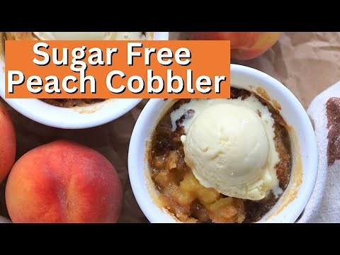How to make a Peach Cobbler without sugar? Sugar Free Recipe