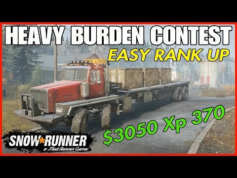 Snowrunner Rank Up Heavy Burden Contest unlimited XP PS4