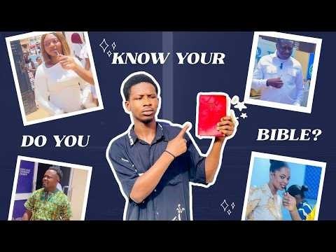 HOW WELL DO YOU KNOW THE BIBLE ? PROVE IT !
