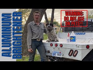 Trying NAPA Aluminum Brightener On My Hillsboro Flatbed | 2009 Toyota Tacoma