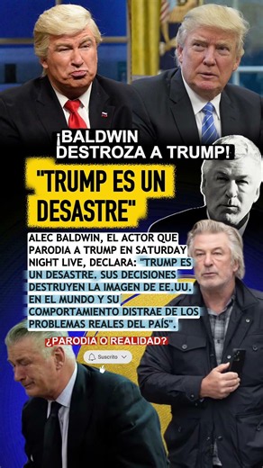 Alec Baldwin destroza a Trump: "Es un desastre para EE.UU. y el mundo entero" #Baldwin #Trump