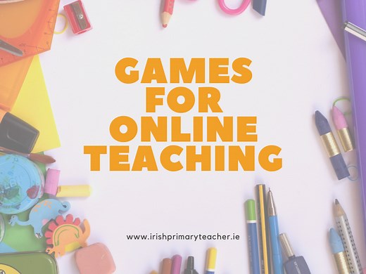 Games for online classes (Remote teaching) - Irish Primary Teacher