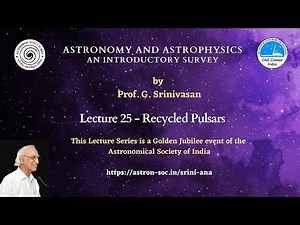 Lecture 25 - Recycled Pulsars